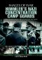 [Images of War 01] • Himmler’s Nazi Concentration Camp Guards